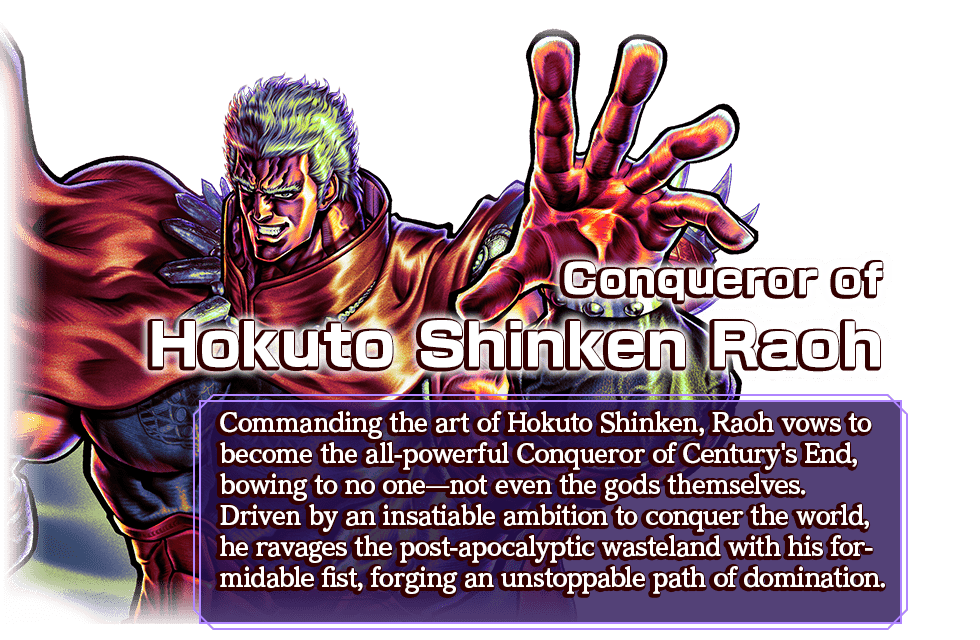 Conqueror of Hokuto Shinken Raoh