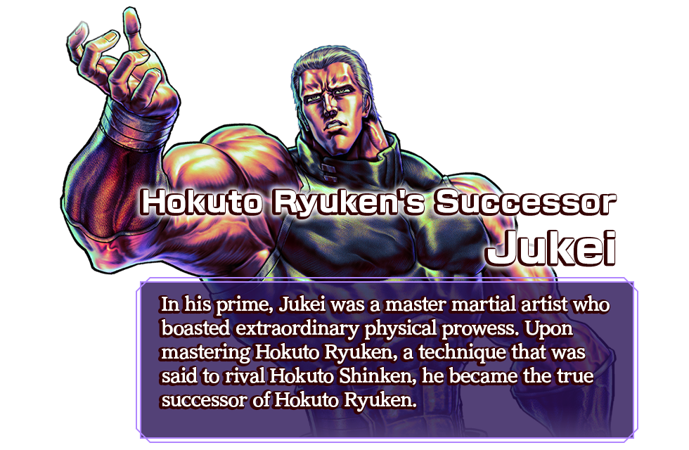 Hokuto Ryuken's Successor Jukei