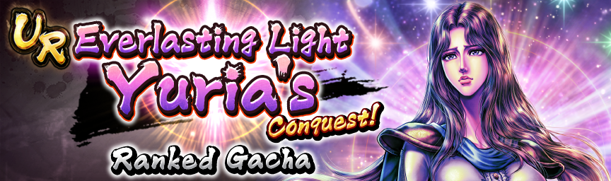 [Announcement] UR Everlasting Light Yuria's Conquest! Special Ranked Gacha coming soon!_gacha