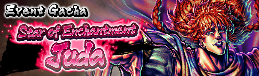Rereleasing UR Star of Enchantment Juda! Several Gachas Now On!_gacha