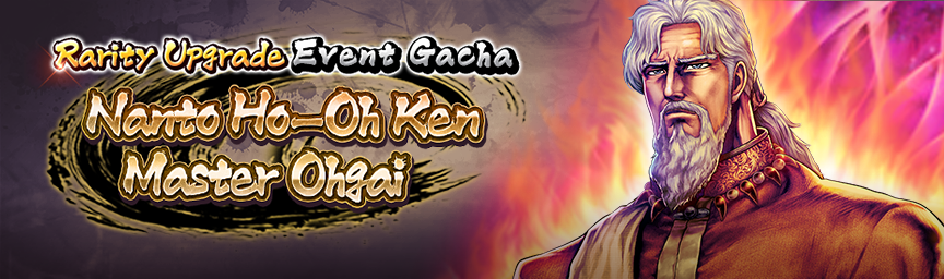 [Announcement] Rereleasing Nanto Ho-Oh Ken Master Ohgai! Several Gachas Coming Soon!_gacha